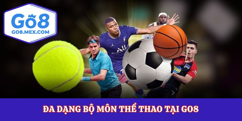 Đa dạng bộ môn thể thao tại Go8