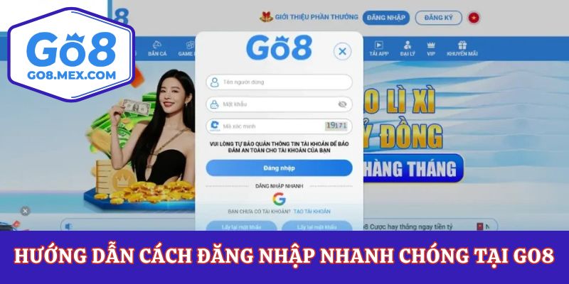 Hướng dẫn cách đăng nhập nhanh chóng tại Go8